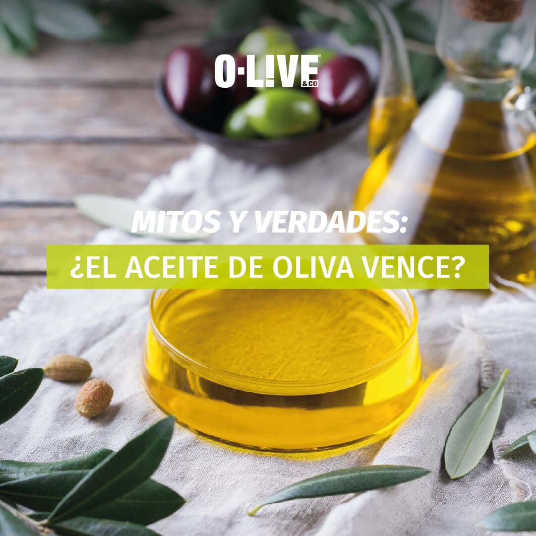 Mitos y Verdades: ¿El aceite de oliva vence?