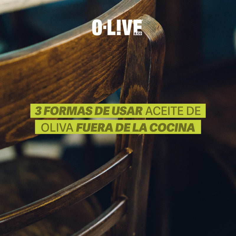 Tip Casero: 3 Formas de Usar Aceite de Oliva Fuera de la Cocina