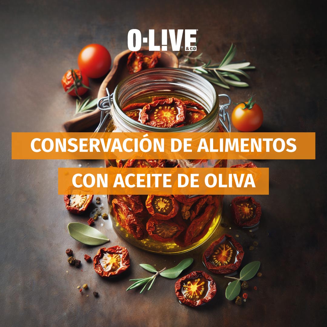 Conservación de Alimentos con Aceite de Oliva